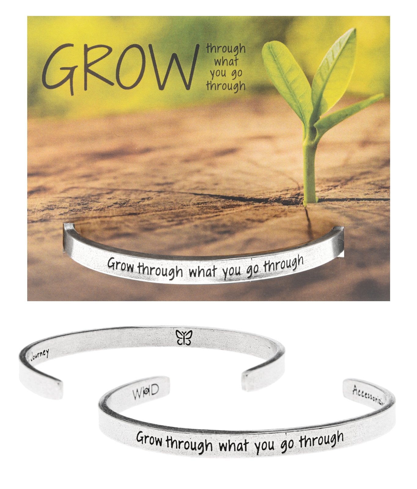 "Grow Through What You Go Through" Quotable Cuff on Grow Backer Card