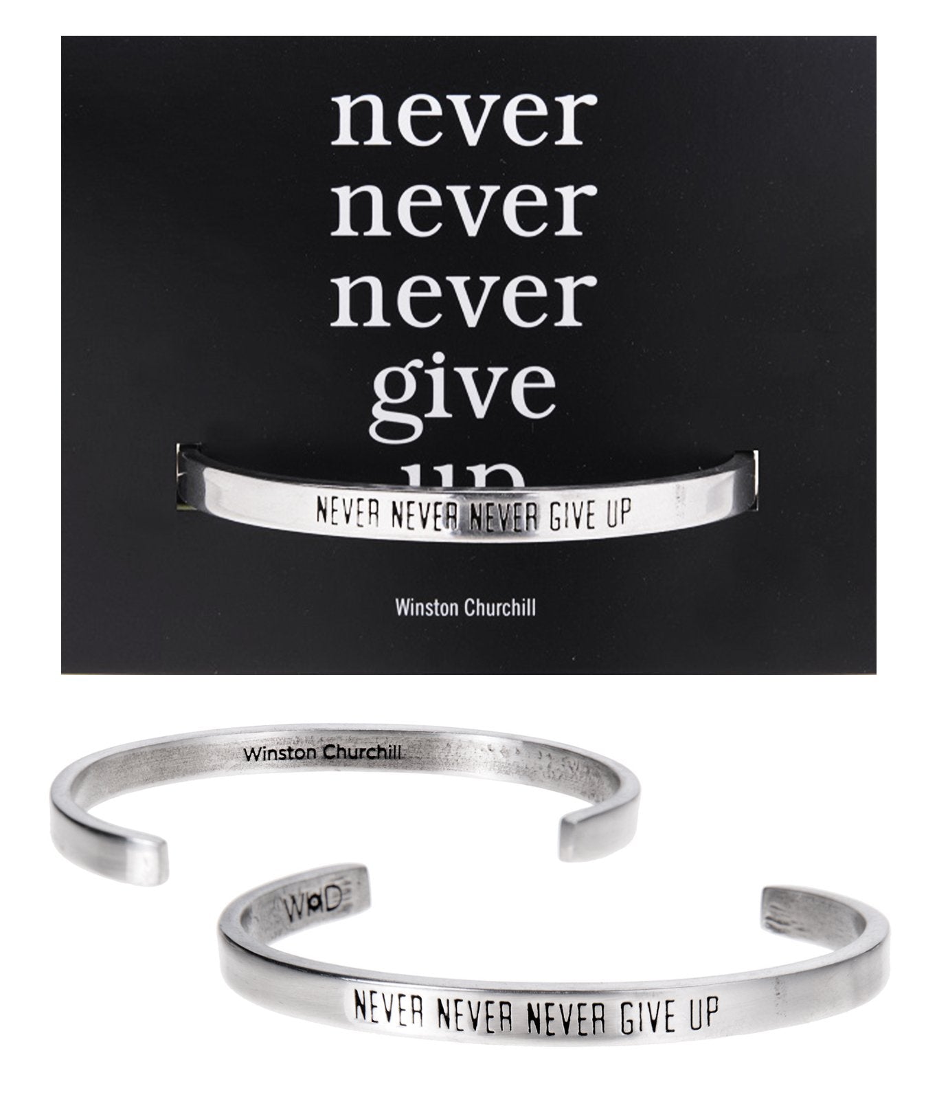 "Never, Never, Never Give Up" Quotable Cuff on Never Give Up Backer Card