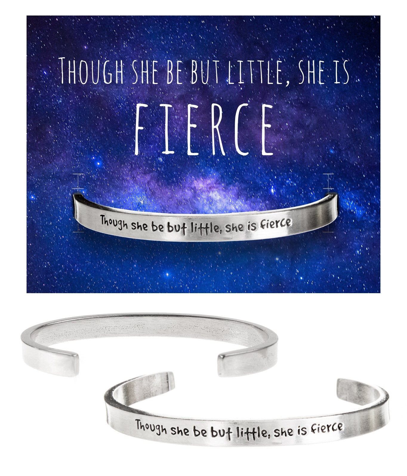 "Though she may be little, she is fierce" Quotable Cuff on She Is Fierce Backer Card