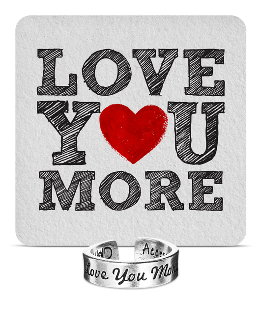 Love You More Inspire Ring
