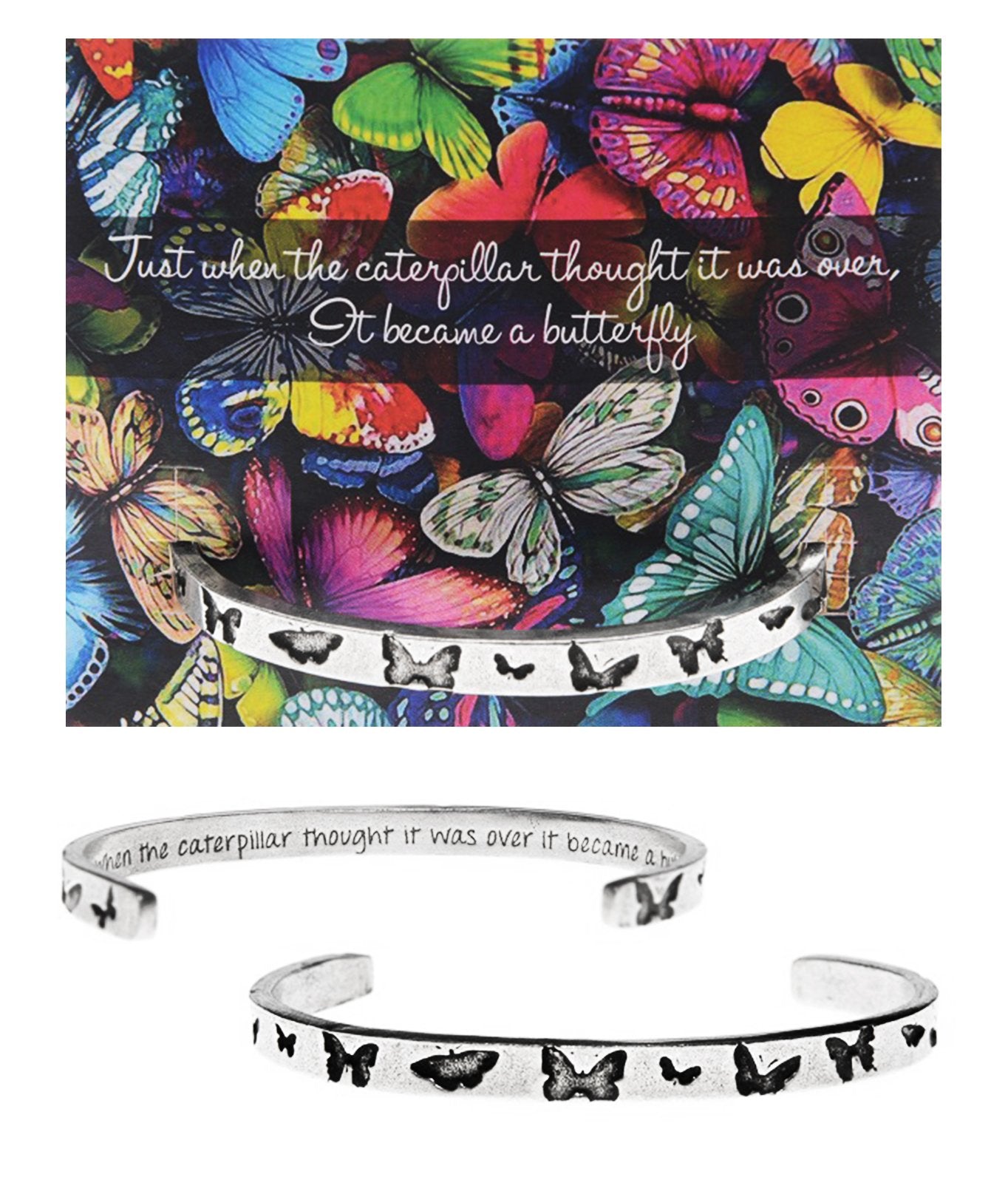 &quot;Just When The Caterpillar Thought It Was Over&quot; Quotable Cuff on Butterfly Backer Card