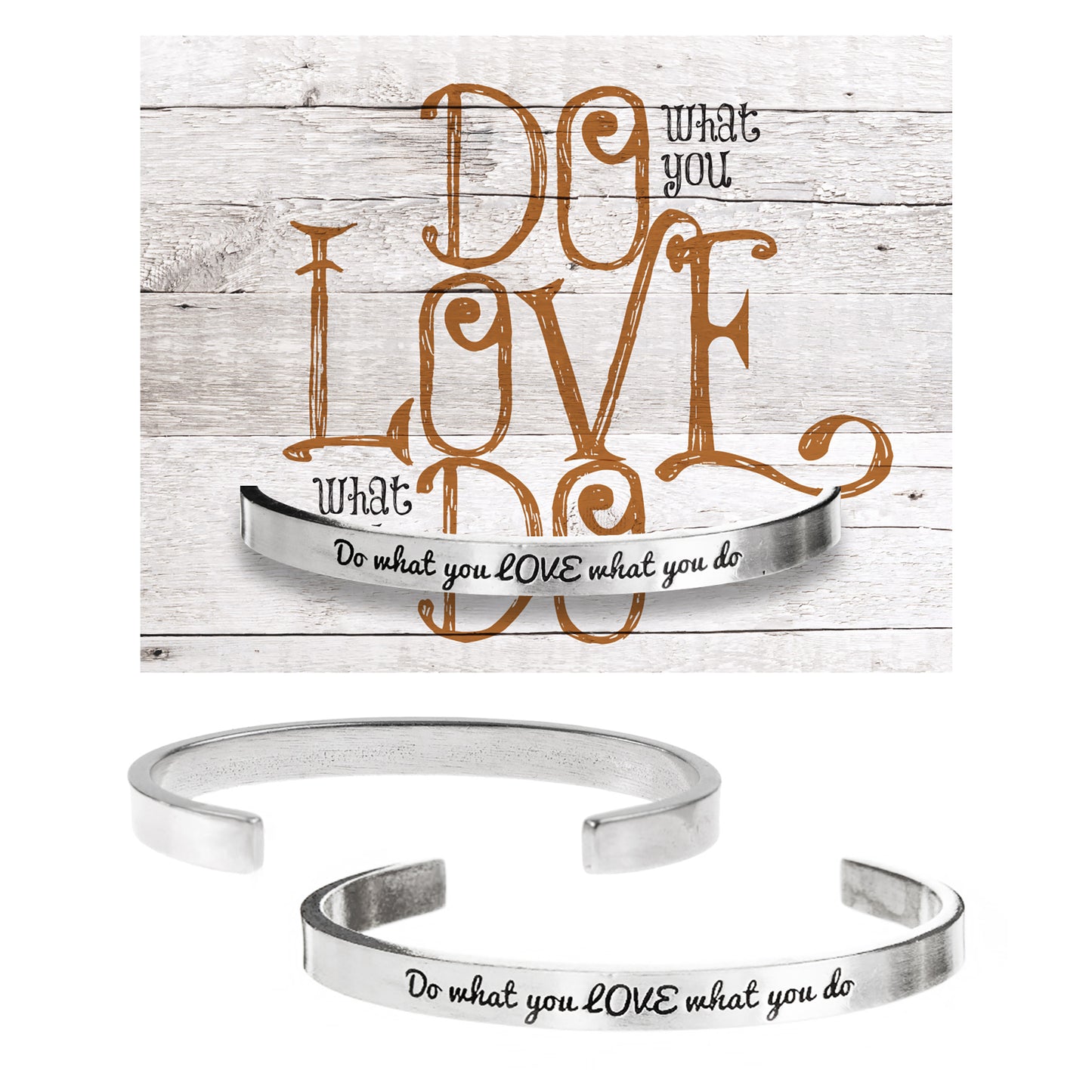 Do what you LOVE what you do Quotable Cuff Bracelet on Do What You Love Backer Card