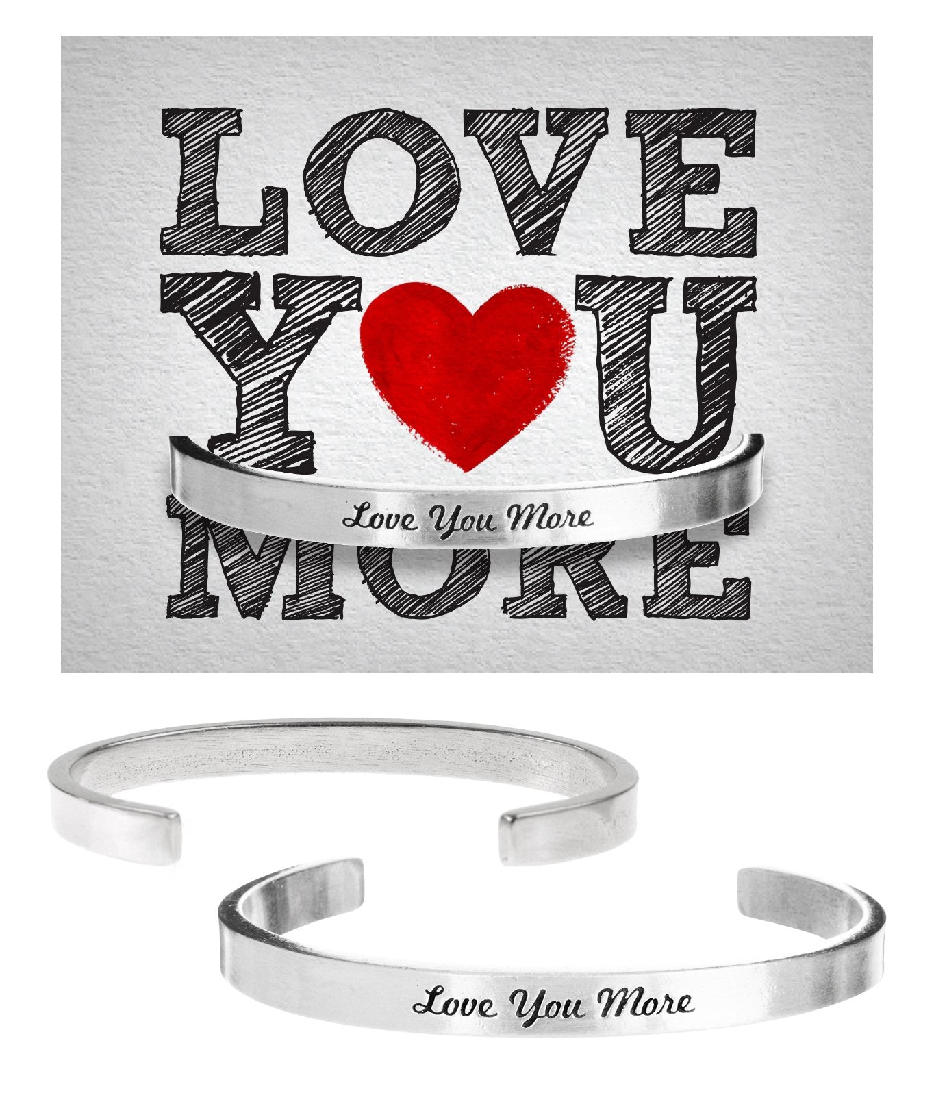 &quot;Love you more&quot; Quotable Cuff on Love You More Backer Card