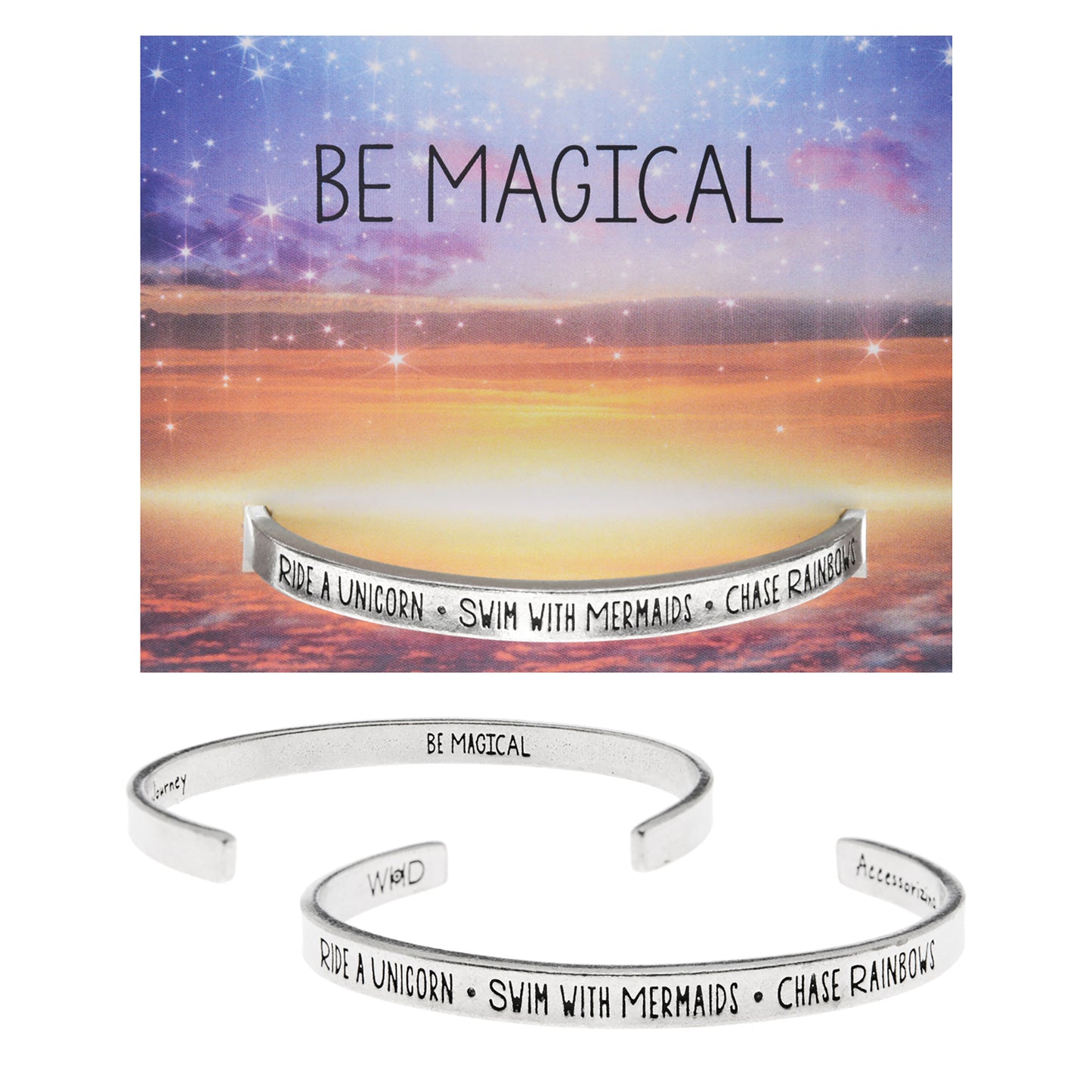 Be Magical (Ride a unicorn, swim with mermaids, chase rainbows) Bracelet on Backer Card