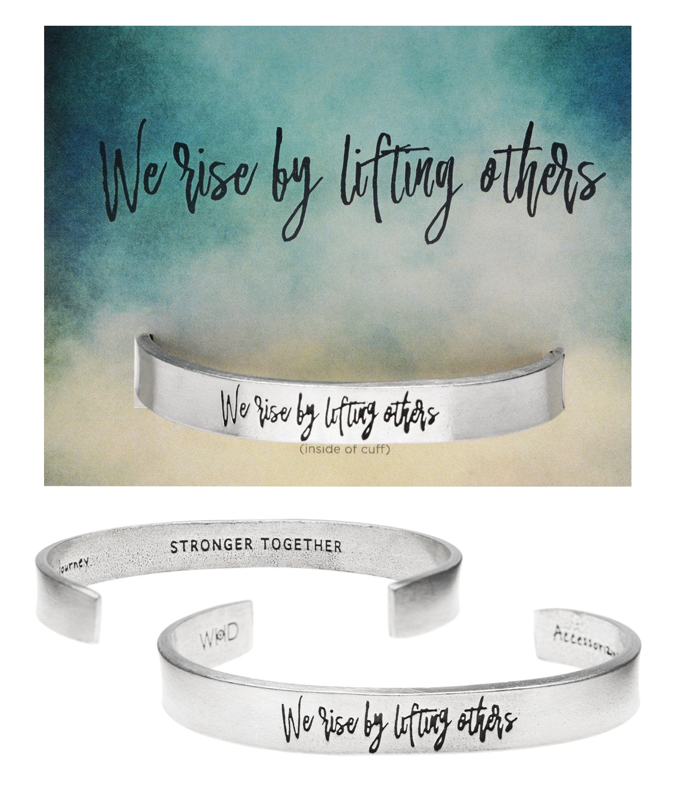 &quot;We rise by lifting each other Quotable Cuff on Backer Card