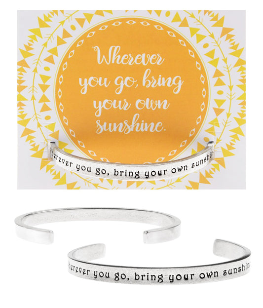 &quot;Wherever you go bring your own sunshine&quot; Quotable Cuff on Sunshine Backer Card