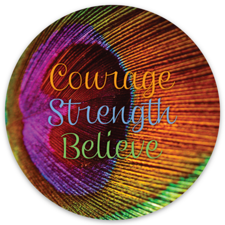 Courage Strength Believe Sticker